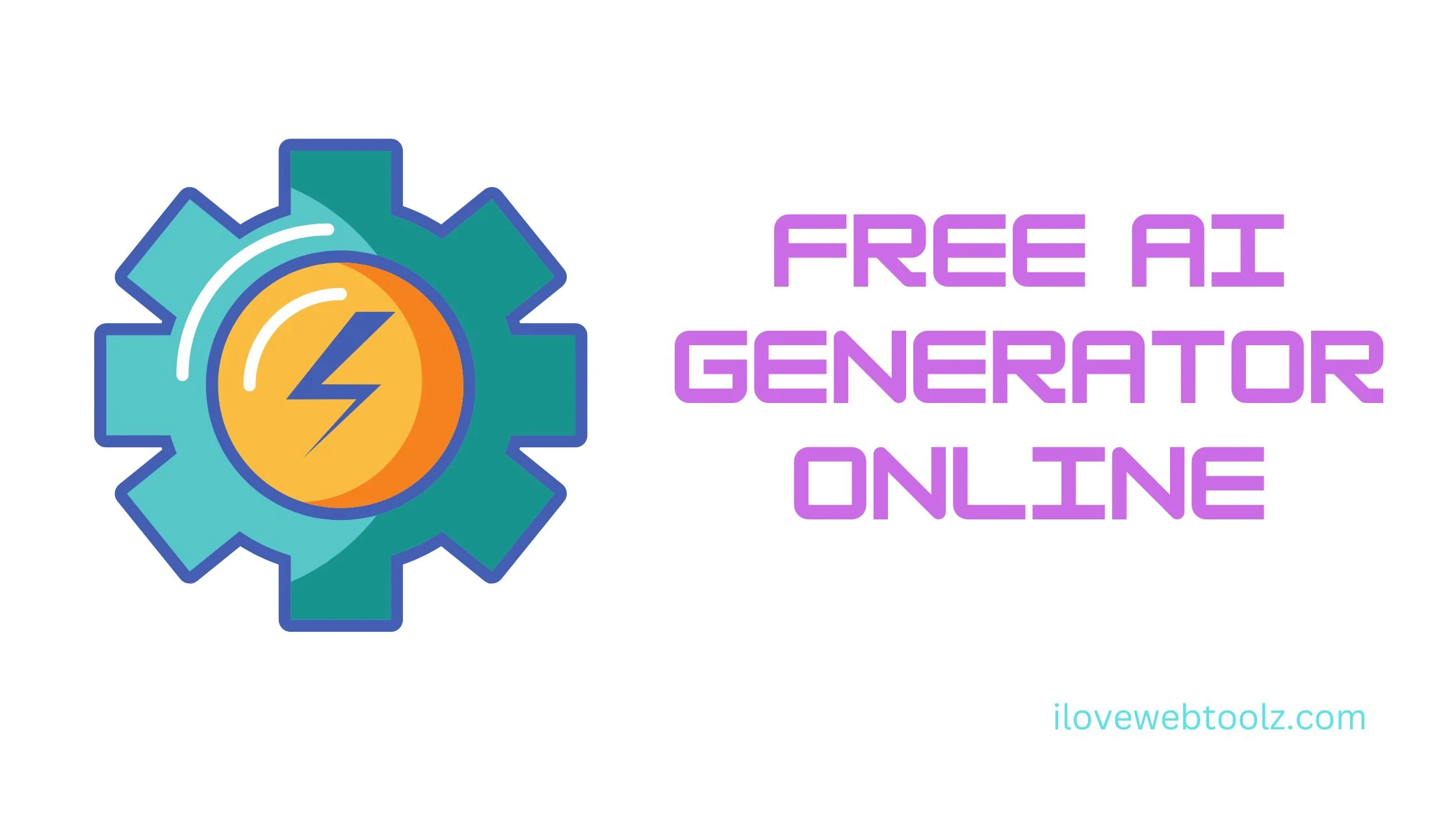 Free Ai Generator Online ilovewebtoolz.com