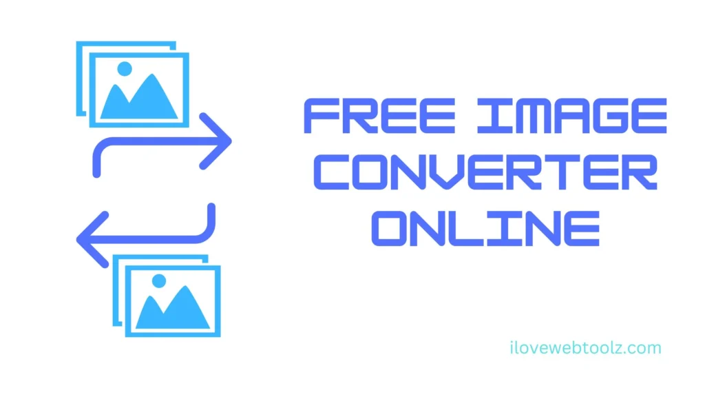 Free Image Converter Online ilovewebtoolz.com